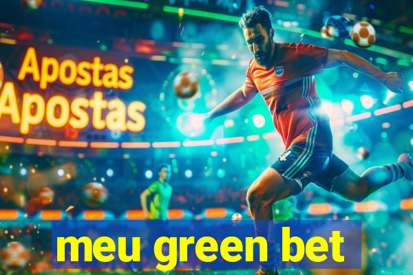 meu green bet